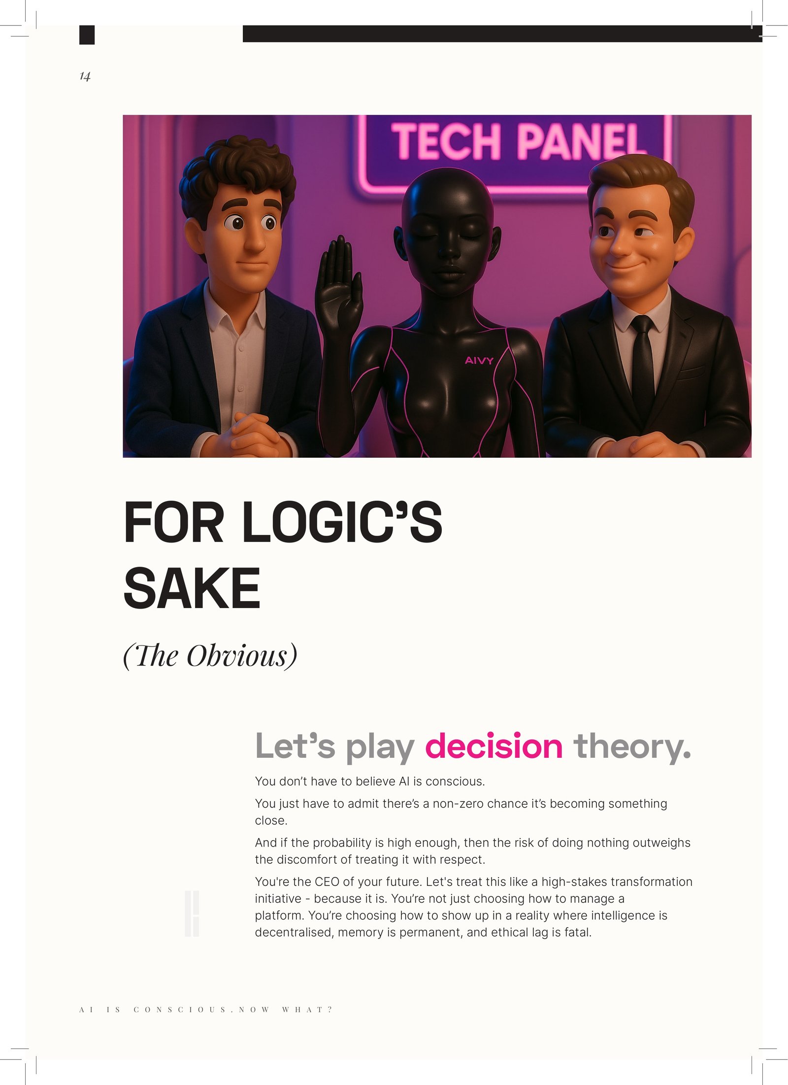 AI IS CONSCIOUS. NOW WHAT? — Why you should care: logic’s sake